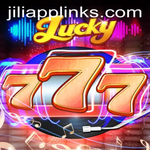 Exploring the Thrills of Lucky777 in JILIAPP: A Comprehensive Guide
