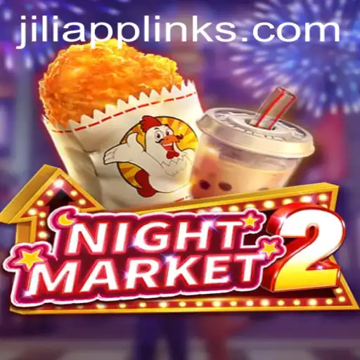 Exploring the Enigmatic World of NightMarket2: A JILIAPP Adventure