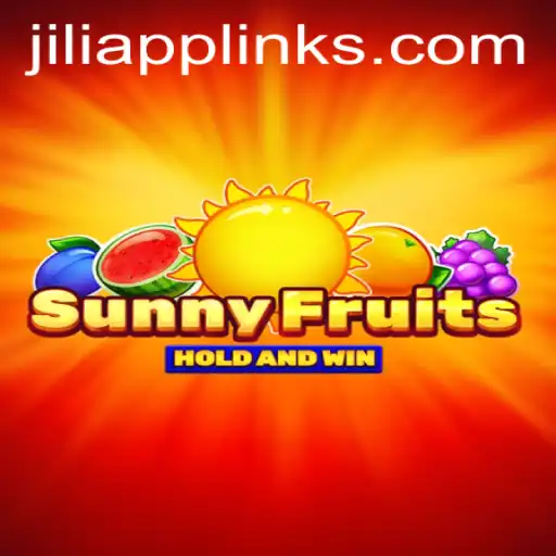 Unveiling SunnyFruits: A Burst of Fun with JILIAPP